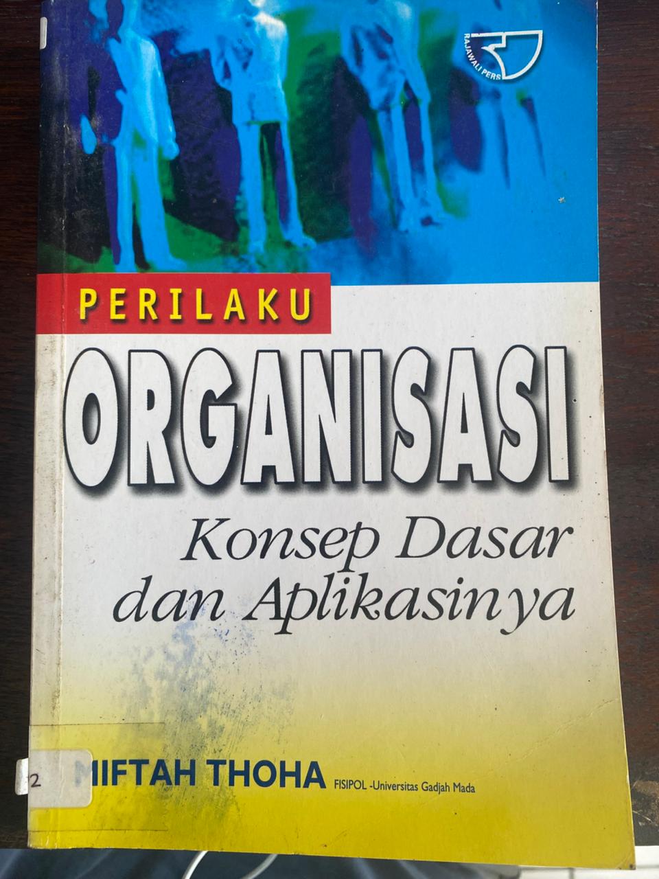 Cover buku Perilaku Organisasi Konsep Dasar Dan Aplikasinya