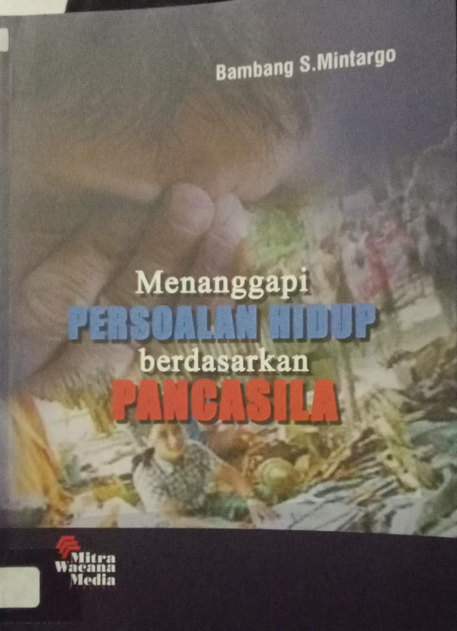 Cover buku MENANGGAPI PERSOALAN HIDUP BERDASARKAN PANCASILA