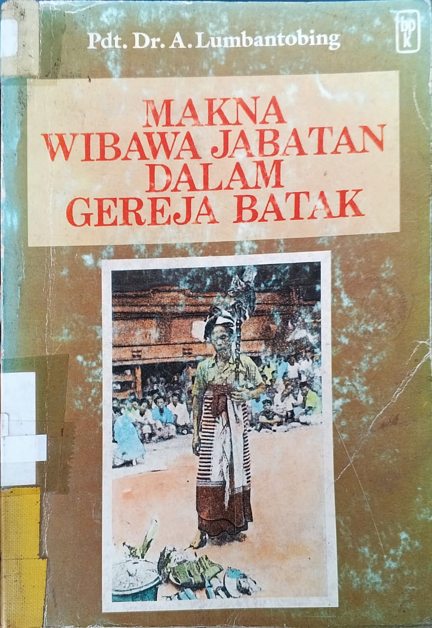 Cover buku MAKNA WIBAWA JABATAN DALAM GEREJA BATAK