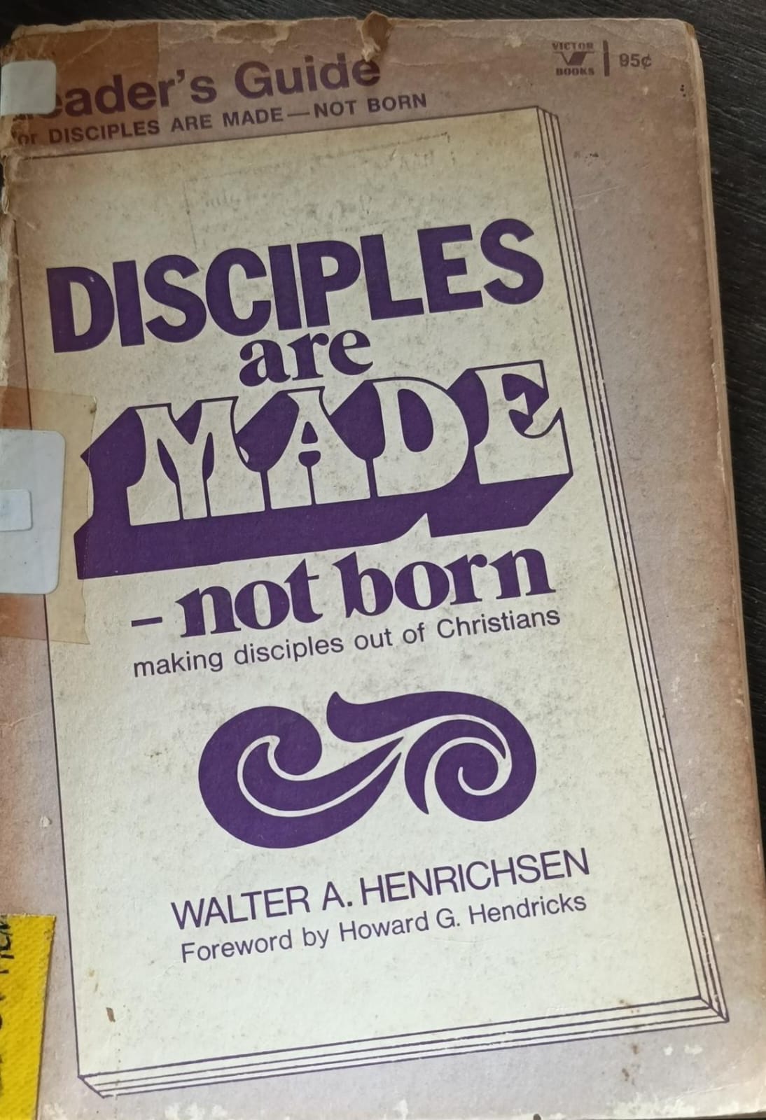 Cover buku Disciples are Made Not Bron Making Disciples out of Christians