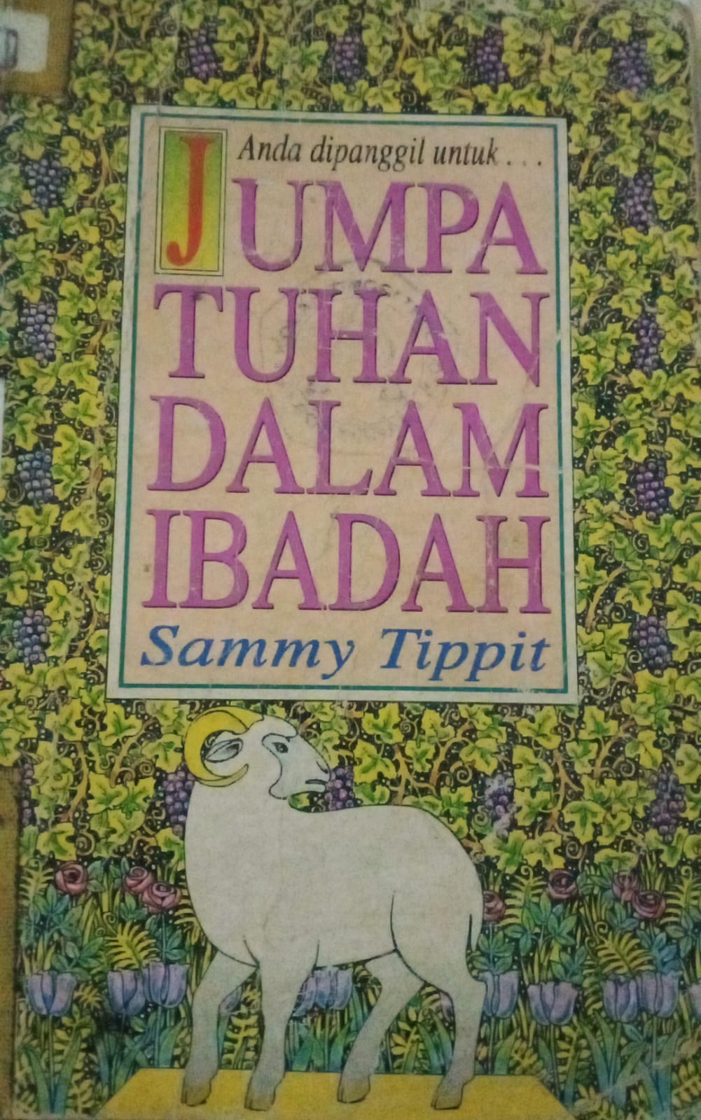 Cover buku Anda dipanggil untuk...Jumpa Tuhan Dalam Ibadah