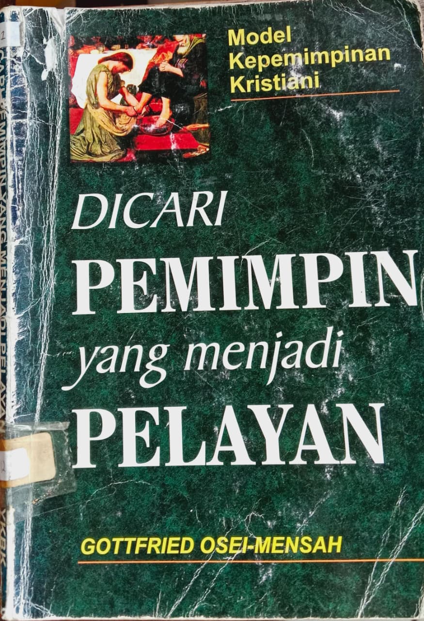 Cover buku DICARI PEMIMPIN yang menjadi PELAYAN