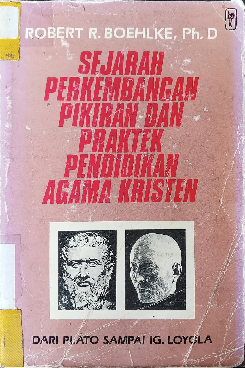 Cover buku SEJARAH PERKEMBANGAN PIKIRAN DAN PRAKTEK PENDIDIKAN AGAMA KRISTEN