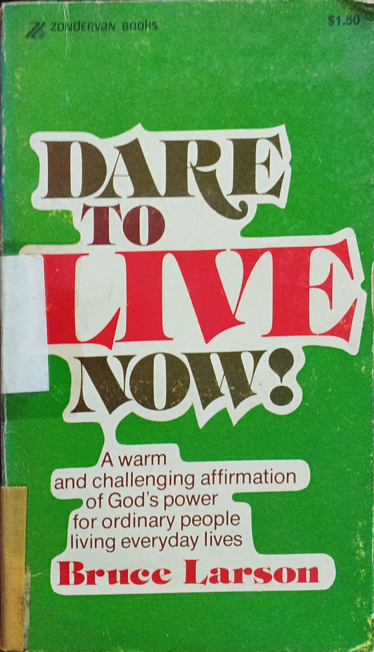 Cover buku DARE TO LIVE NOW: