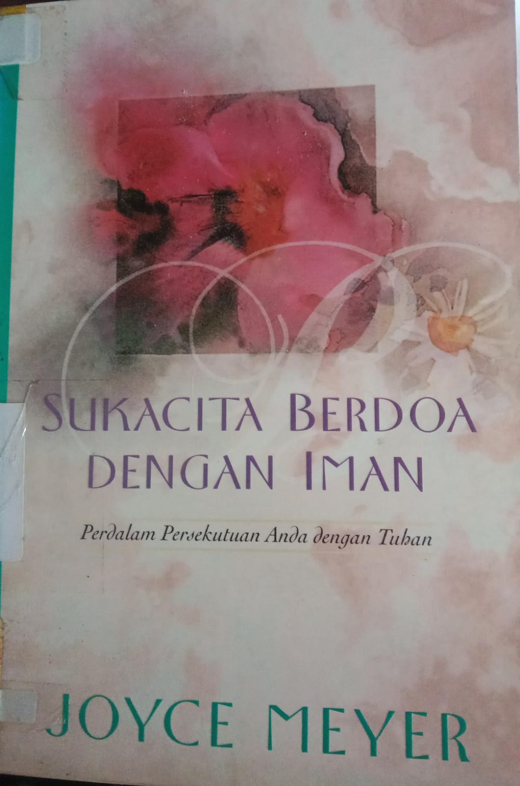Cover buku Sukacita Berdoa Dengan Iman