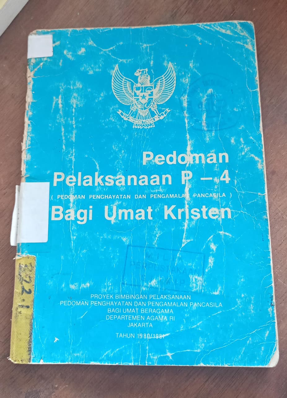 Cover buku PEDOMAN PELAKSANAAN P-4 (PEDOMAN PENGHAYATAN DAN PENGAMALAN PANCASILA) BAGI UMAT KRISTEN
