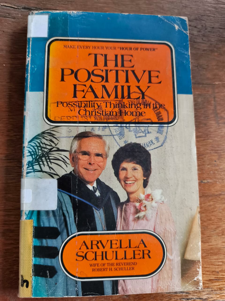 Cover buku The Positive Family Possibility Thinking in the Christian Home