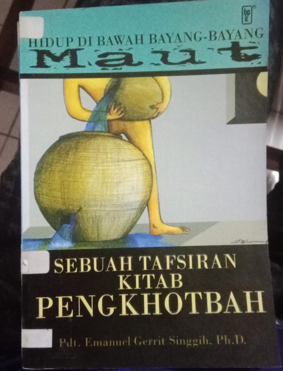 Cover buku SEBUAH TAFSIRAN KITAB PENGKHOTBAH