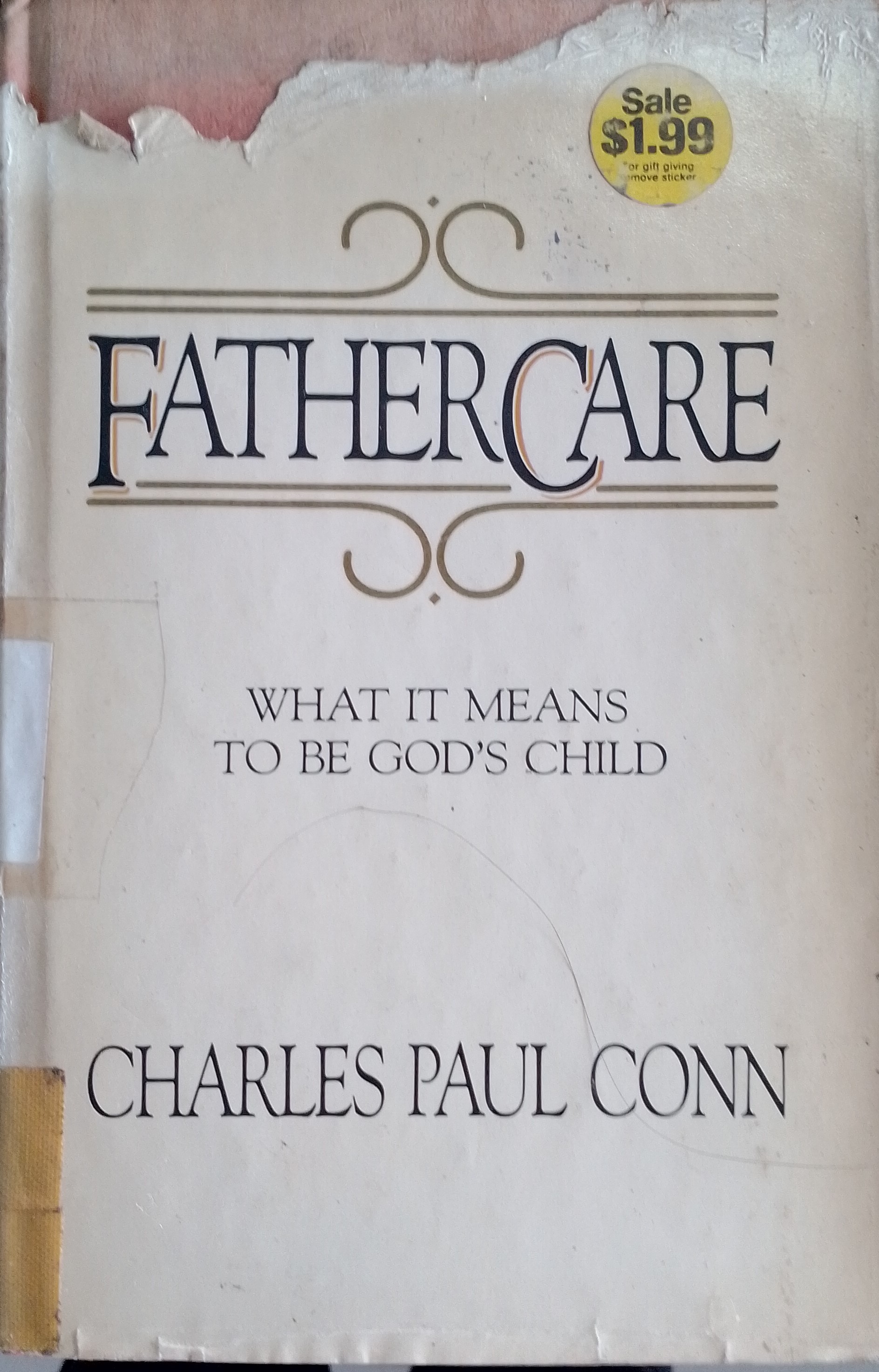 Cover buku FATHER CARE WHAT IT TO BE GOD CHILD
