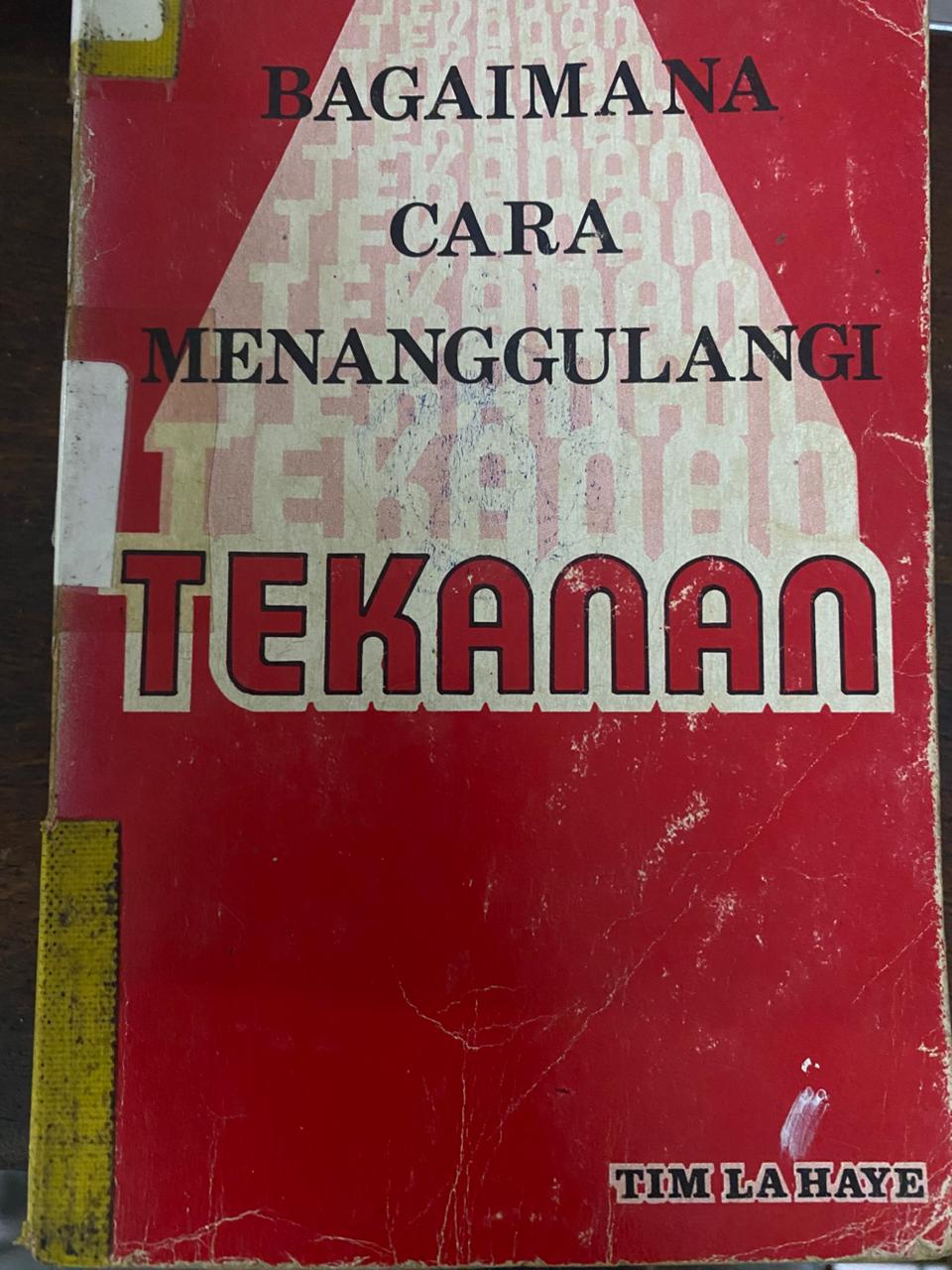 Cover buku Bagaimana cara menanggulangi tekanan