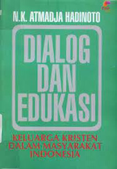 Cover buku DIALOG DAN EDUKASI KELUARGA KRISTEN DALAM MASYARAKAT INDONESIA
