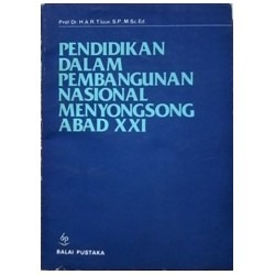 Cover buku PENDIDIKAN DALAM PEMBANGUNAN NASIONAL MENYONGSONG ABAD XXI