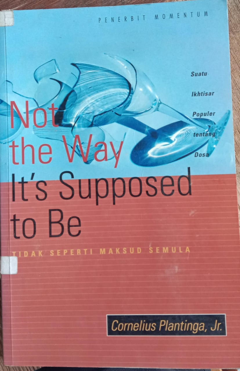 Cover buku Not the Way It's Supposed to Be