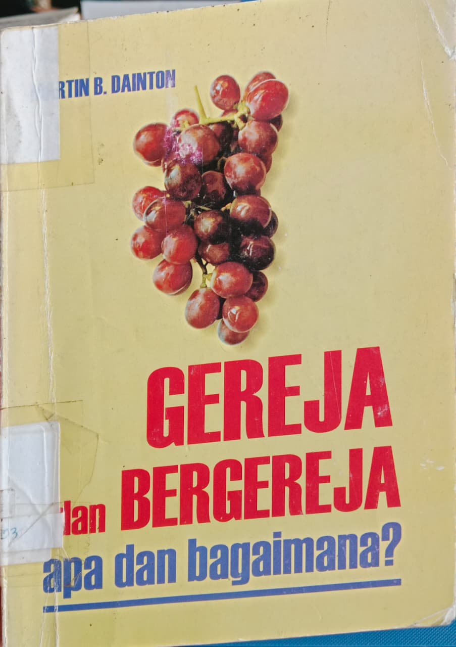Cover buku GEREJA dan BERGEREJA apa dan bagaimana