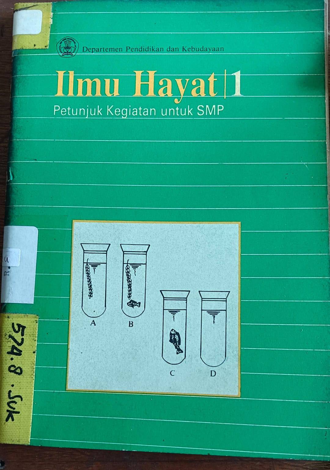 Cover buku Ilmu Hayat 1 Petunjuk Kegiatan untuk SMP