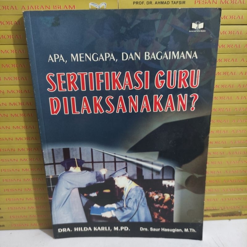 Cover buku Apa Mengapa Dan Bagaimana  Sertifikasi Guru Dilaksanakan