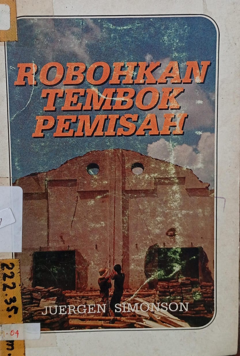 Cover buku Robohkan tembok pemisah
