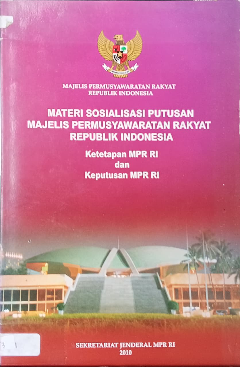Cover buku MATERI SOSIALISASI PUTUSAN MAJELIS PERMUSYAWARATAN Ketetapan MPR RI dan Keputuasan MPR RI