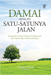 Cover buku Damai Adalah Satu - satuanya Jalan