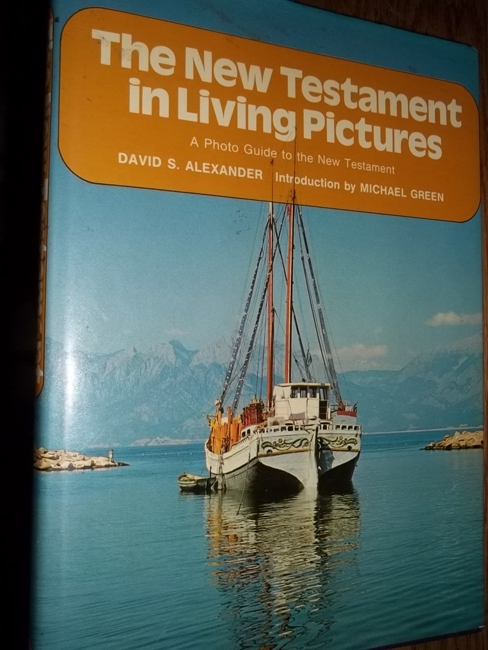 Cover buku The New Testament in Living Pictures A Photo Guide to the New Testament