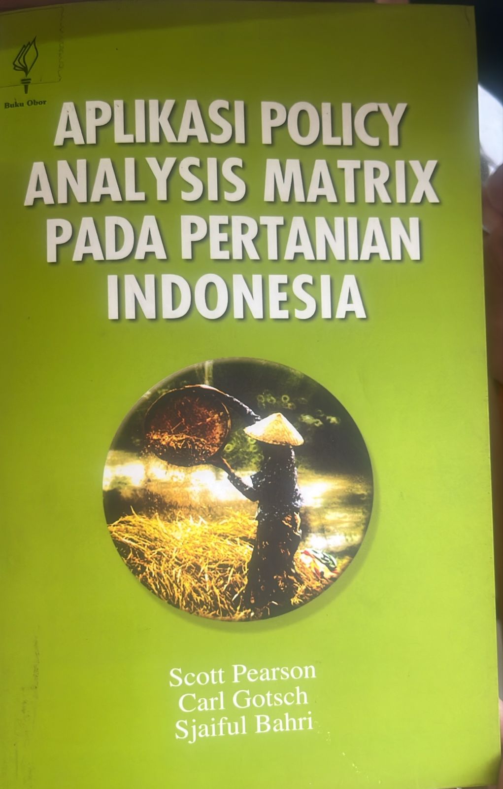 Cover buku APLIKASI POLICY ANALYSIS MATRIX PADA PERTANIAN INDONESIA