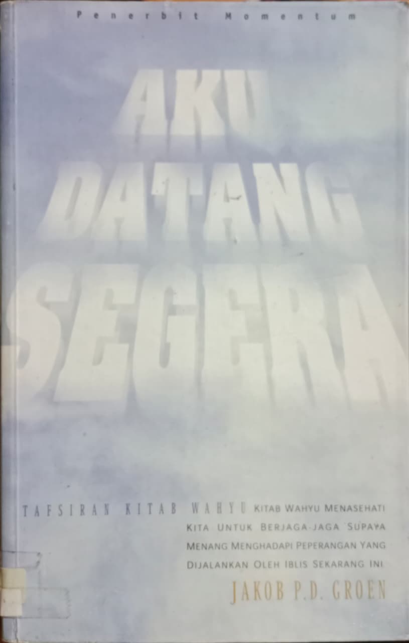 Cover buku AKU DATANG SEGERA
