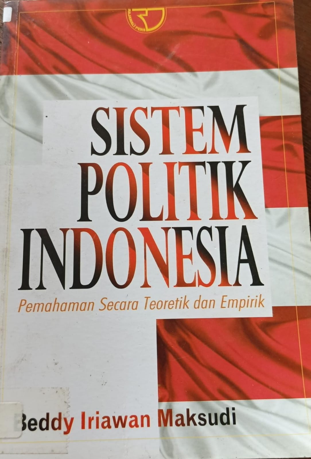 Cover buku Sistem Politik Indonesia Pemahaman Secara Teoretik Dan Empirik