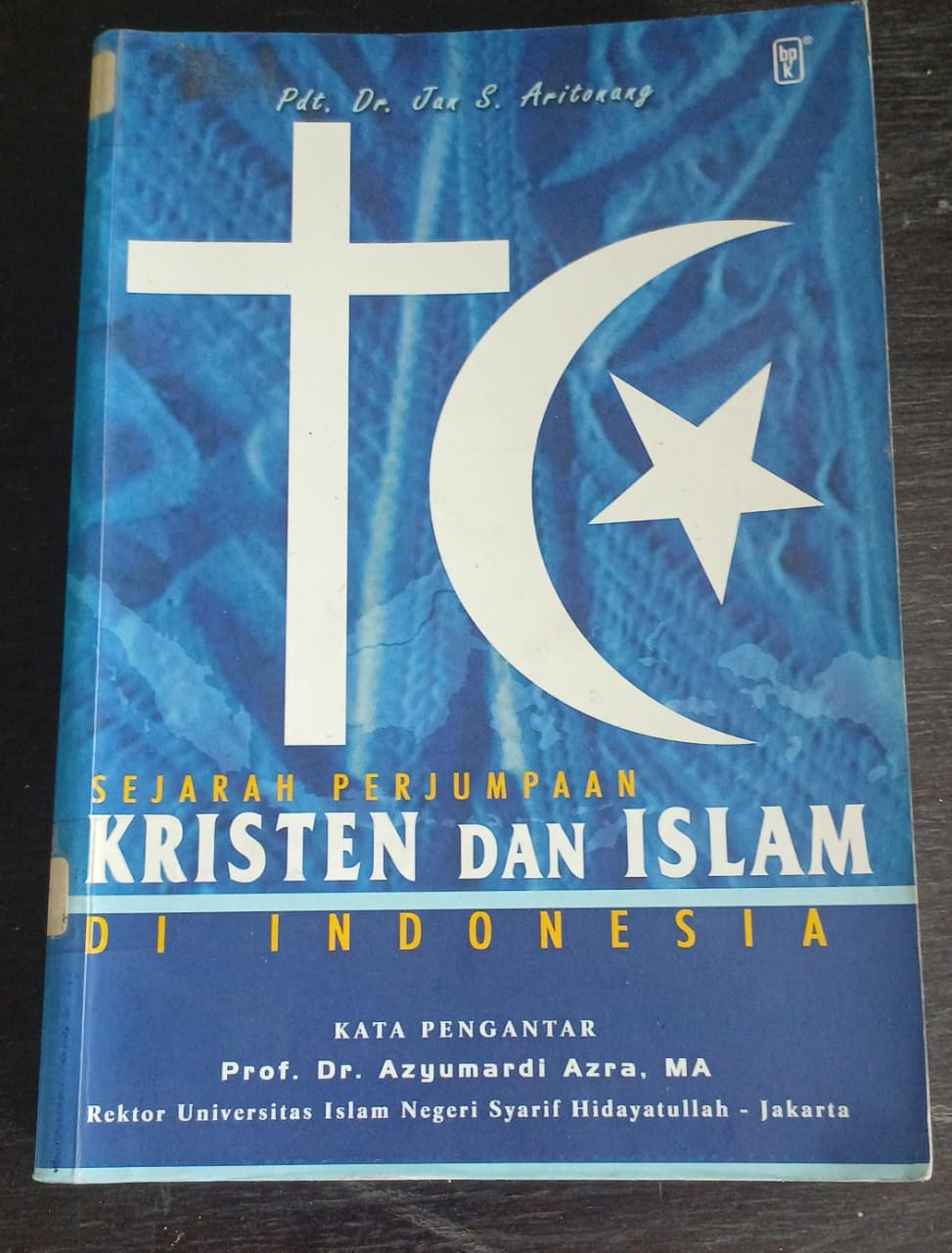 Cover buku SEJARAH PERJUMPAAN KRISTEN DAN ISLAM DI INDONESIA