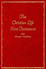 Cover buku The  Christian Life New Testament with Master Outlines