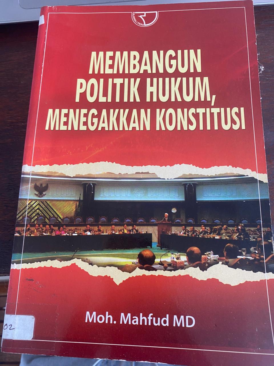 Cover buku Membangun Politik Hukum, Menegakkan Konstitusi