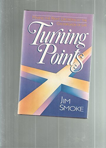 Cover buku Making The Right Decisions At The Crossroads Of Life Turning Points