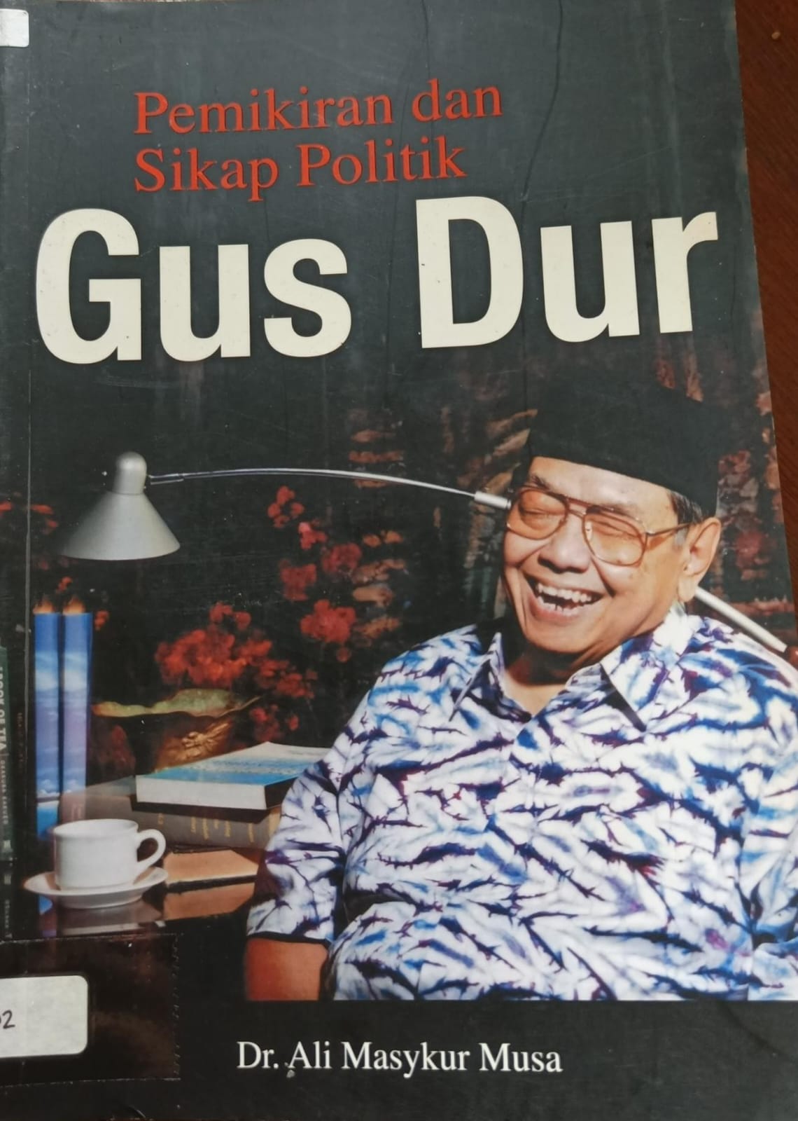 Cover buku Pemikiran Dan Sikap Politik Gus Dur