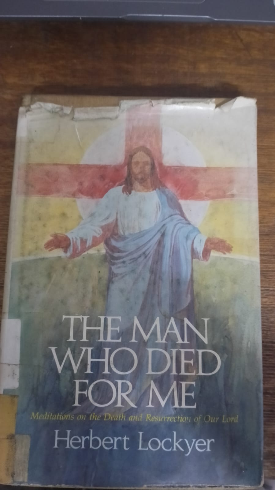 Cover buku THE MAN WHO DIED FOR ME