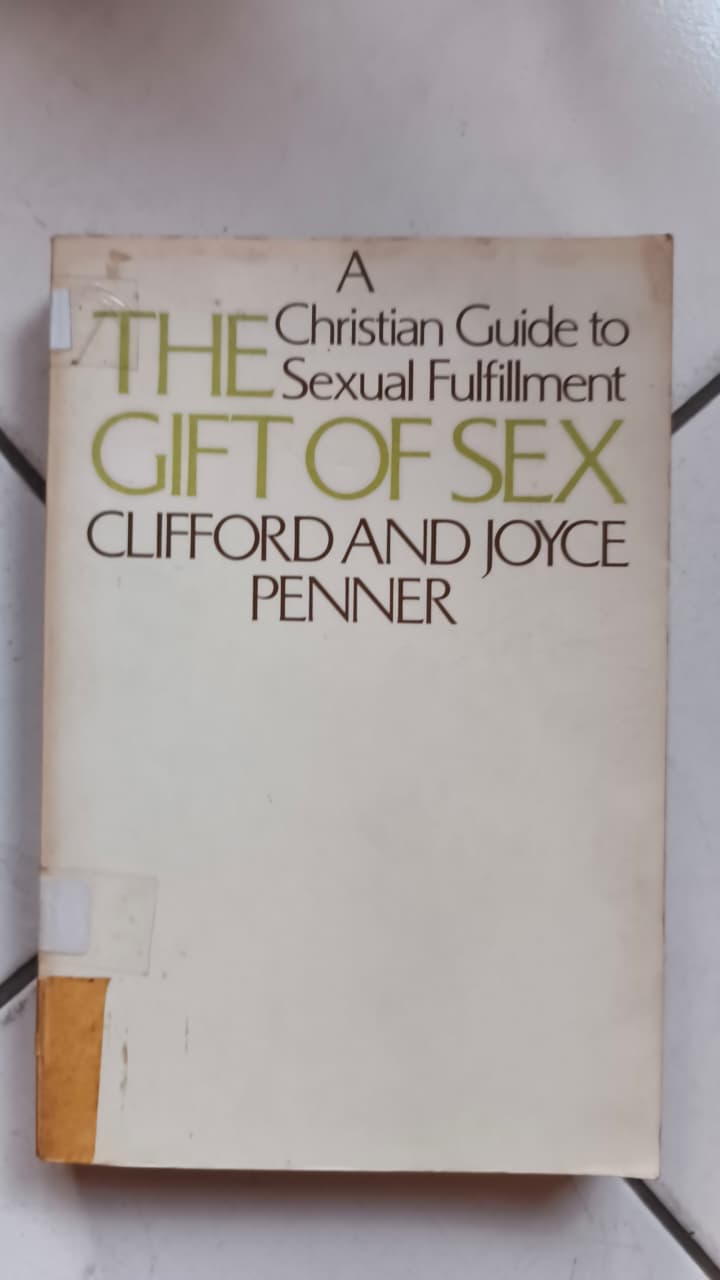 Cover buku A Christian Guide to Sexual Fulfillment The Gift Of Sex