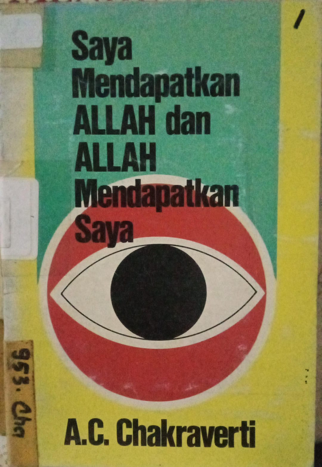 Cover buku Saya Mendapatkann Allah Dan Allah Mendapatkan Saya