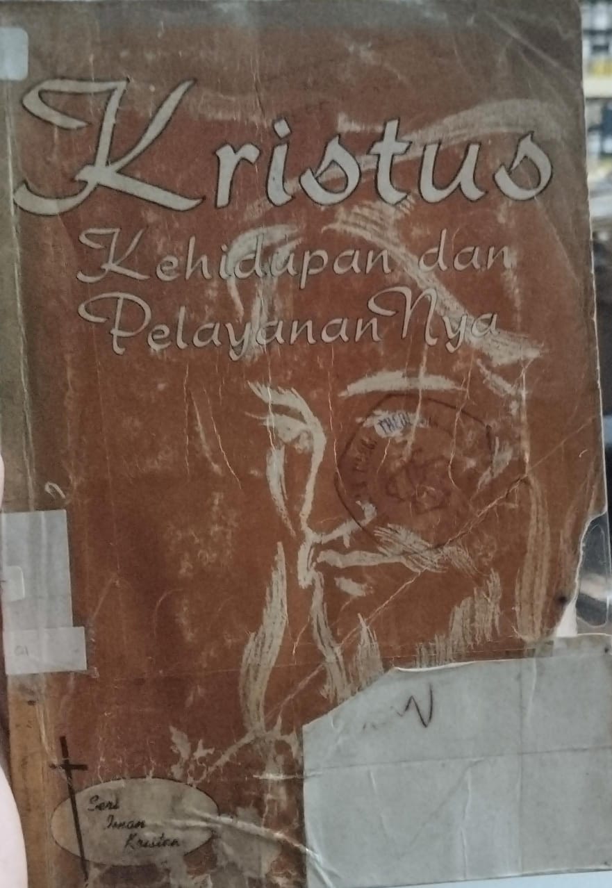 Cover buku KRISTUS KEHIDUPAN DAN PELAYANANNYA