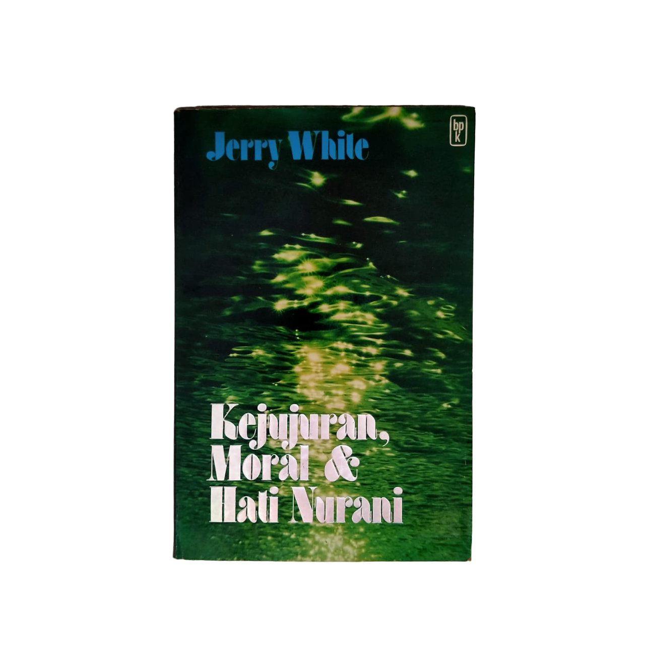 Cover buku KEJUJURAN MORAL DAN HATI NURANI