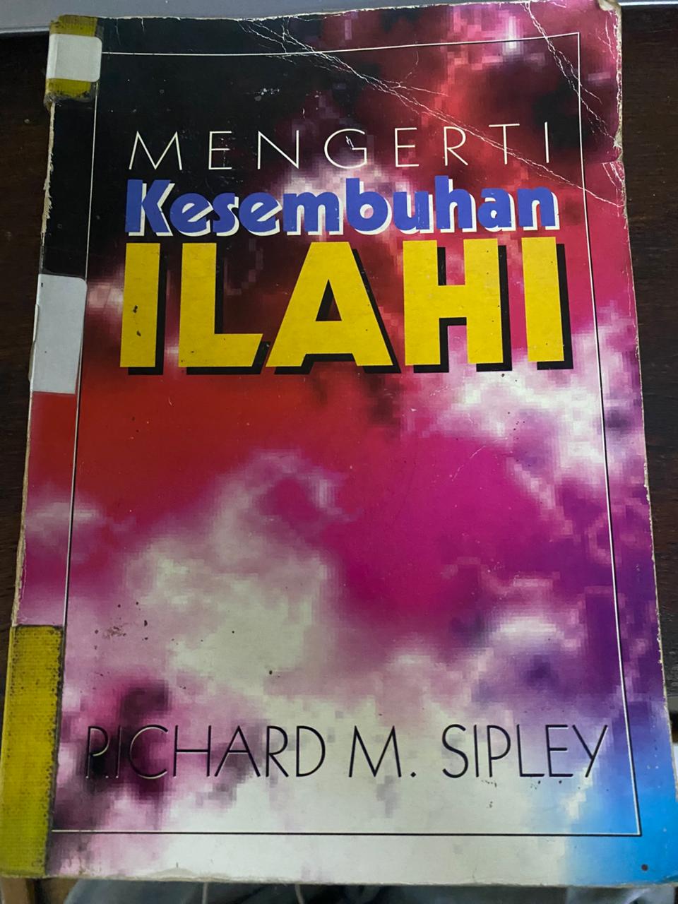 Cover buku Mengerti Kesembuhan Ilahi