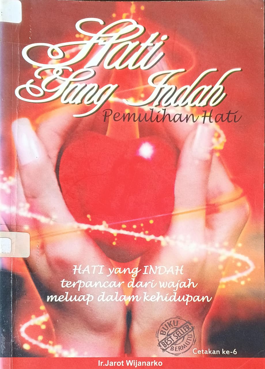 Cover buku Hati Yang Indah Pemulihan Hati