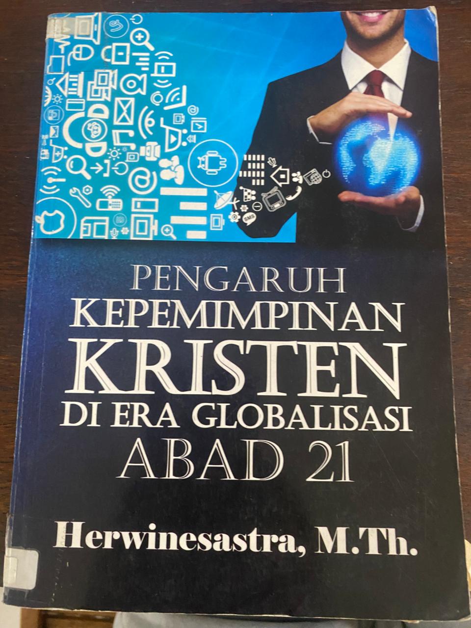 Cover buku Pengaruh Kepemimpinan Kristen Di Era Globalisasi Abad 21