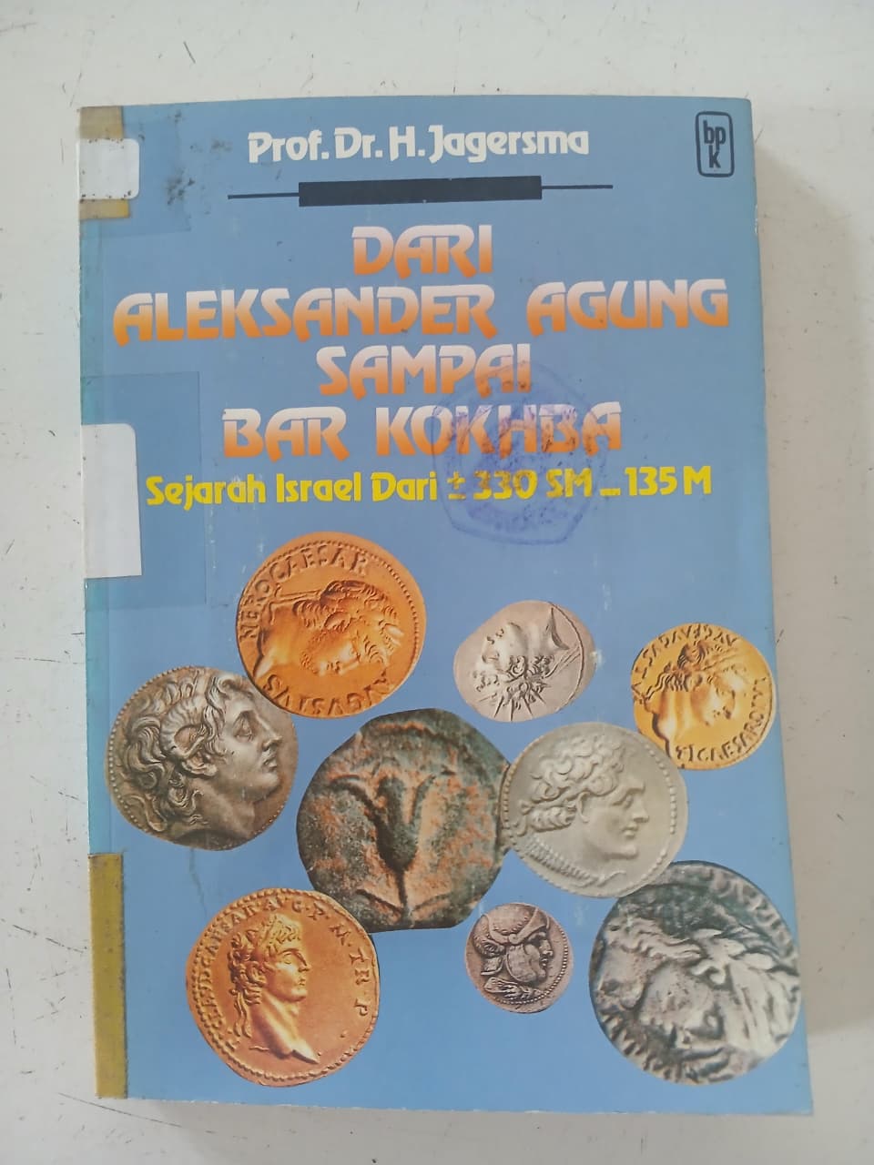 Cover buku DARI ALEKSANDER AGUNG SAMPAI BAR KOKHBA