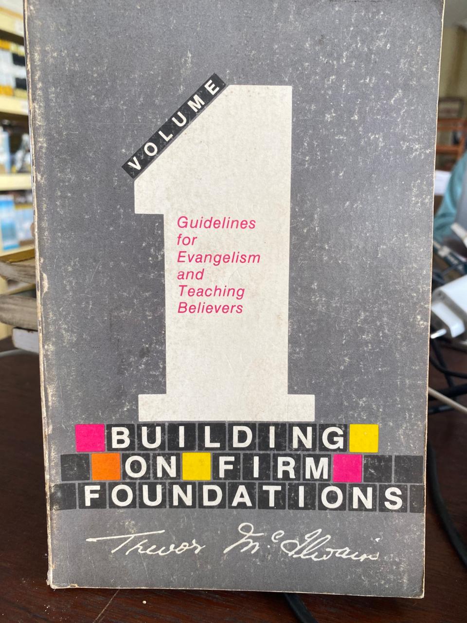 Cover buku Building On Firm Foundation