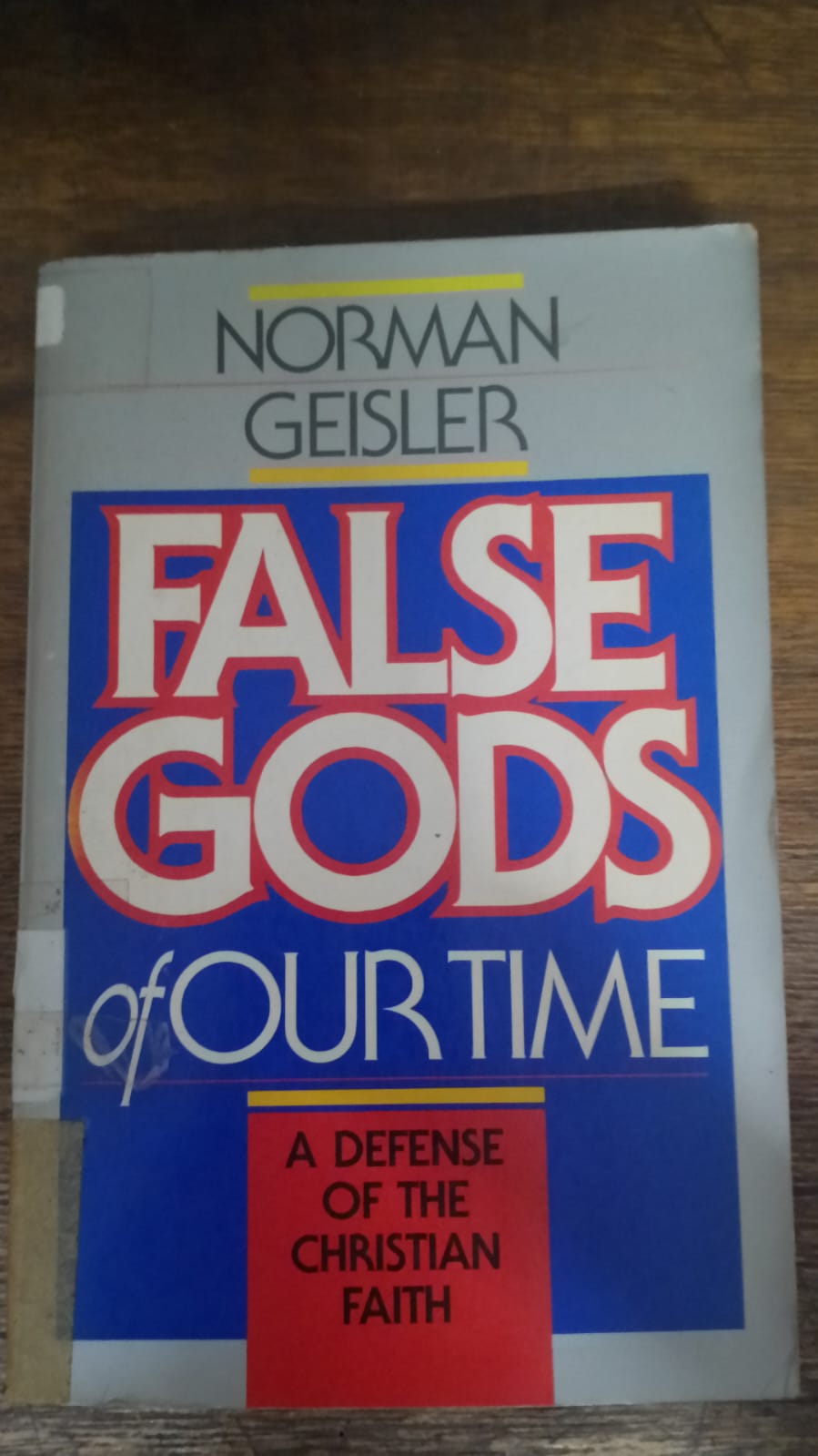 Cover buku FALSE GODS of OUR TIME