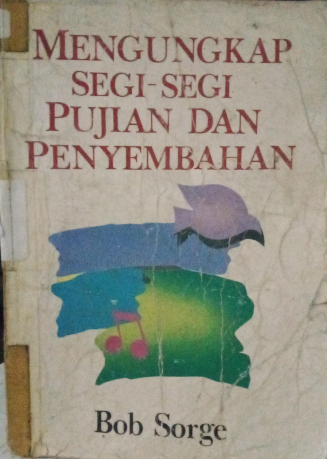 Cover buku Mengungkapkan Segi-Segi Pujian Dan Penyembahan