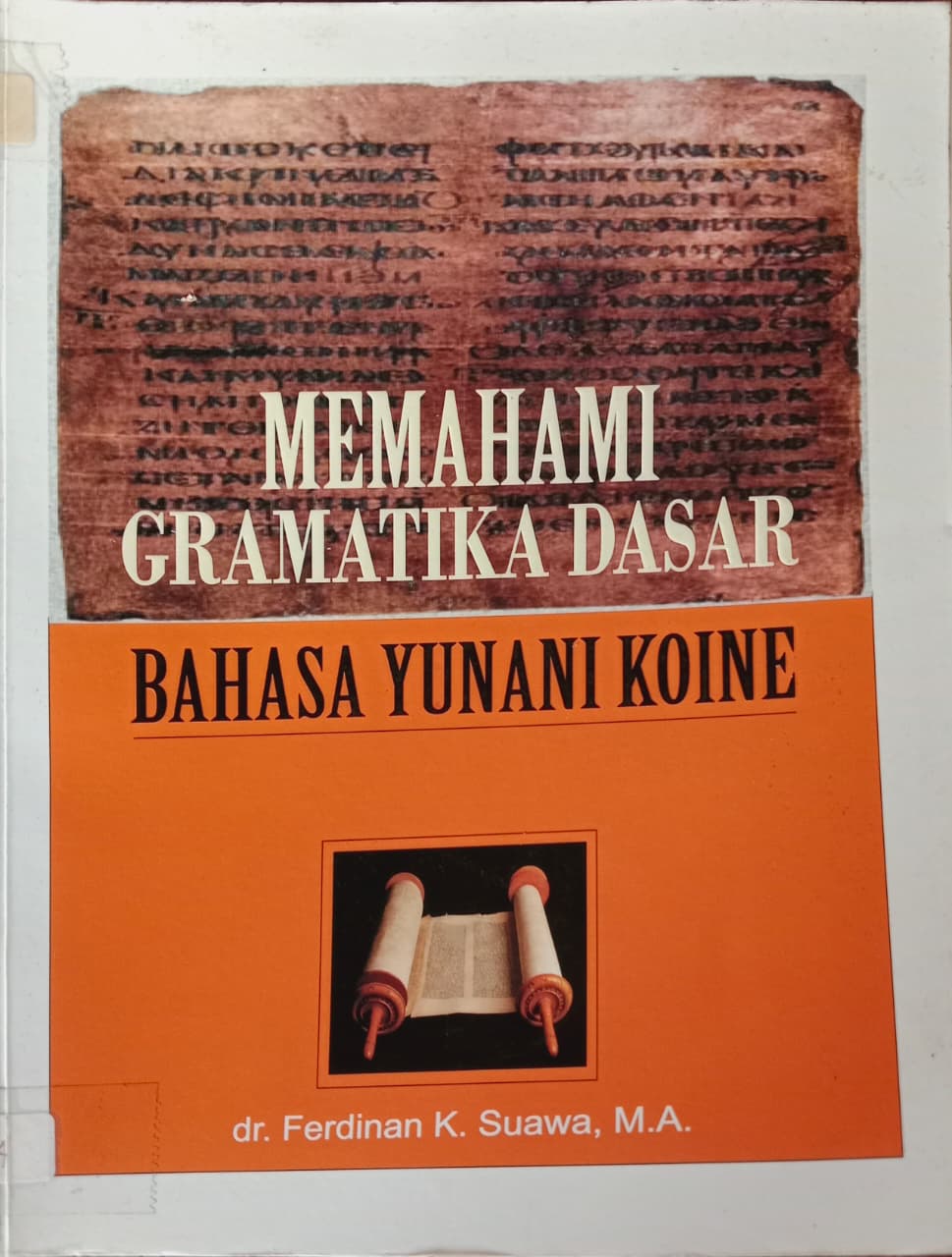 Cover buku MEMAHAMI GRAMATIKA DASAR BAHASA YUNANI KOINE